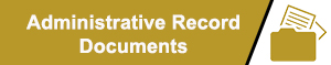 Button linking to Administrative Record documents